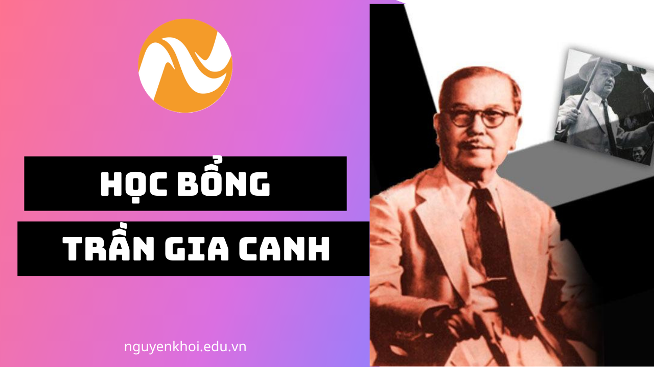 Thông tin học bổng Trần Gia Canh